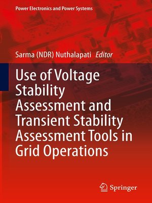 cover image of Use of Voltage Stability Assessment and Transient Stability Assessment Tools in Grid Operations